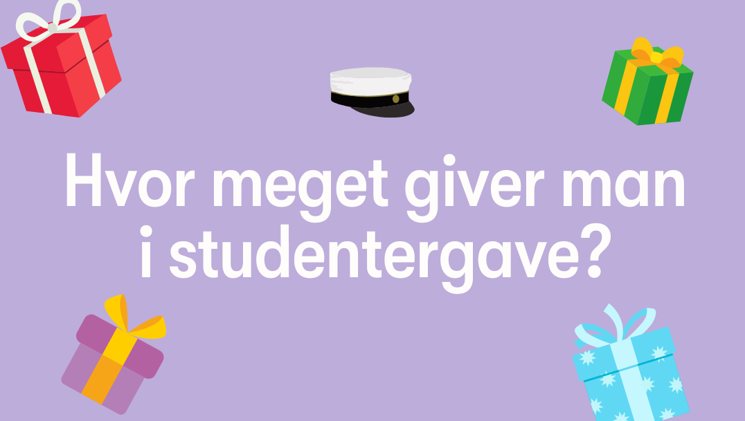 hvor-meget-giver-man-i-studentergave